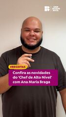 Confira as novidades do 'Chef de Alto Nível' 2026!